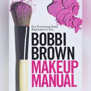 HARDCOVER Bobbi Brown Makeup Manual: For Everyone from Beginner to Pro 225 page